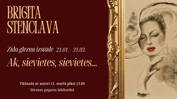 Brigitas Stenclavas zīda gleznu izstāde „Ak, sievietes, sievietes…”. Tikšanās ar mākslinieci