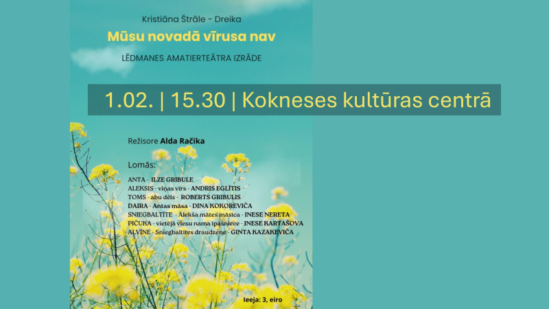 Lēdmanes amatierteātra  izrāde "Mūsu novadā vīrusa nav"