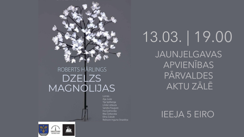 Aizkraukles Tautas teātra un Kokneses teātra izrāde – Roberts Hārlings “Dzelzs magnolijas”