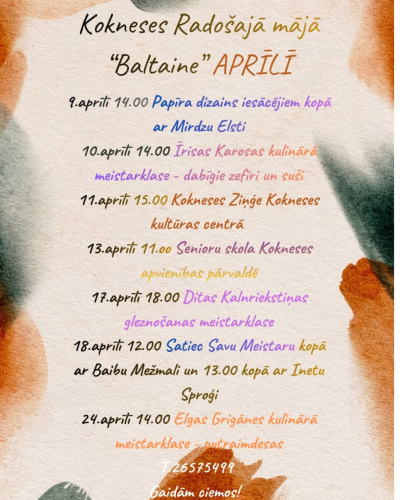 Aprīlis Kokneses Radošajā mājā “Baltaine”