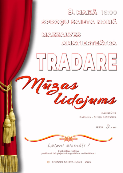 Mazzalves amatierteātra “Tradare” izrāde “Mūzas lidojums”