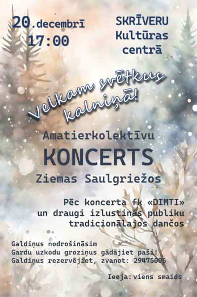 Amatiermākslas kolektīvu Ziemassvētku koncerts “Velkam svētkus kalniņā”