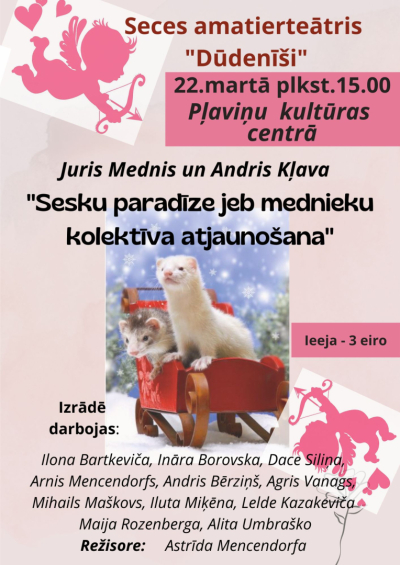 Izrāde "Sesku paradīze jeb mednieku kolektīva atjaunošana"