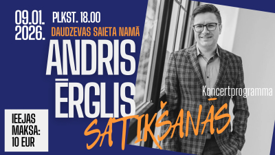 Andris Ērglis ar koncertprogrammu “Satikšanās”