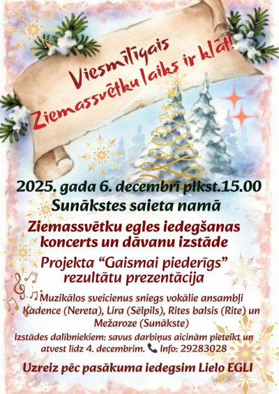 Svētku egles iedegšanas koncerts “Viesmīlīgais Ziemassvētku laiks ir klāt” un dāvanu izstāde Sunākstē