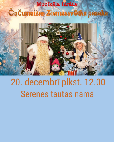 Muzikāla izrāde “Čučumuižas Ziemassvētku pasaka”