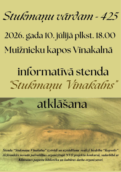 Informatīvā stenda “Stukmaņu Vīnakalns” atklāšana