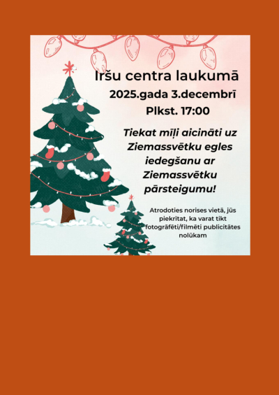 Ziemassvētku egles iedegšana ar Ziemassvētku pārsteigumu Iršos