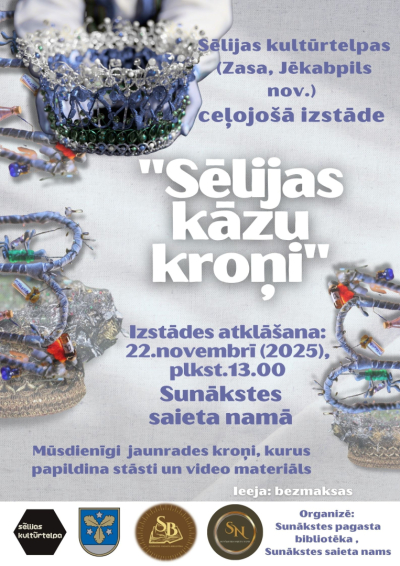 “Sēlijas kultūrtelpas” ceļojošās izstādes “Sēlijas kāzu kroņi” atklāšana