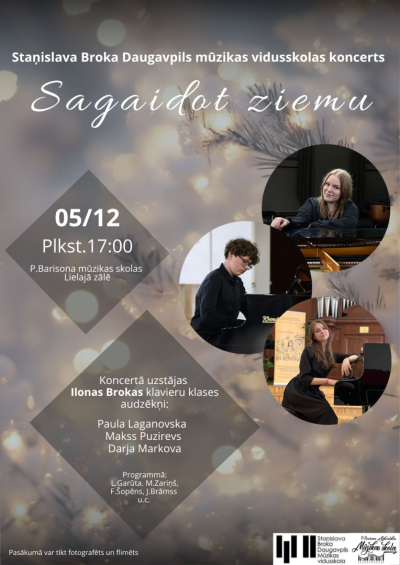 Staņislava Broka Daugavpils mūzikas vidusskolas koncerts “Sagaidot ziemu”
