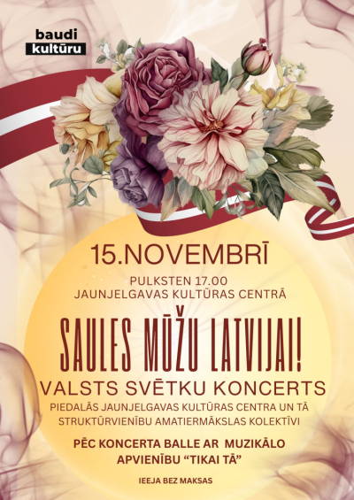 Valsts svētku koncerts "Saules mūžu Latvijai!"