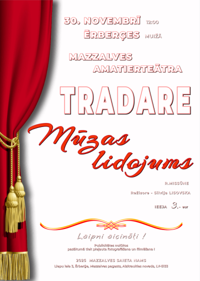 Mazzalves amatierteātra “Tradare” izrāde “Mūzas lidojums”