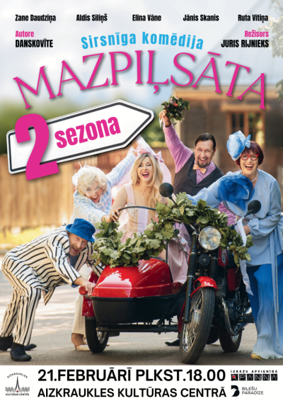 “Sirsnīga komēdija MAZPIĻSĀTA" 2. sezona