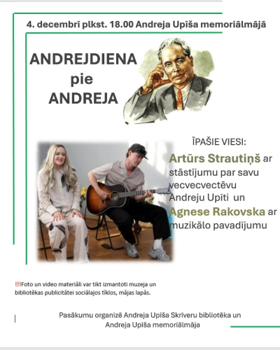 “Andrejdiena pie Andreja” Andreja Upīša memoriālmājā Skrīveros