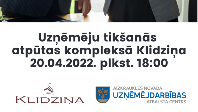 Uzņēmēju tikšanās Klidziņā