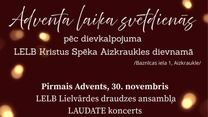 Adventa laika svētdienu koncerti LELB Kristus Spēka Aizkraukles dievnamā
