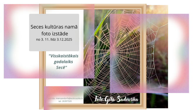Foto izstāde “Visskaistākais gada laiks Secē”