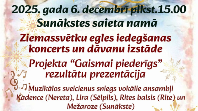 Svētku egles iedegšanas koncerts “Viesmīlīgais Ziemassvētku laiks ir klāt” un dāvanu izstāde Sunākstē