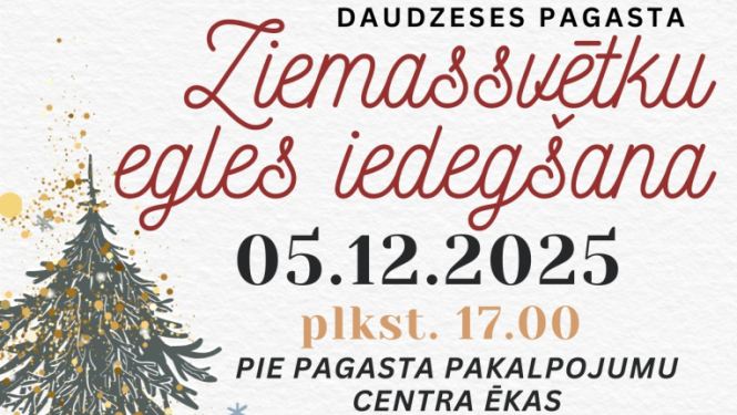 Ziemassvētku egles iedegšana un radošās darbnīcas Daudzeses pagastā