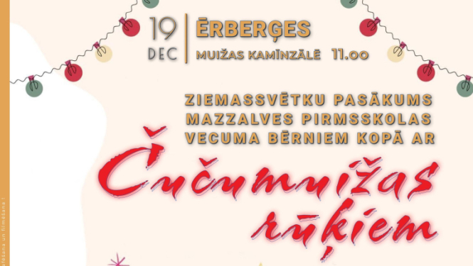 Ziemassvētku pasākums pirmsskolas vecuma bērniem kopā ar Čučumuižas rūķiem