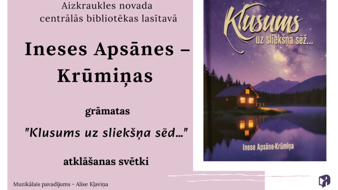 Ineses Apsānes-Krūmiņas grāmatas “Klusums uz sliekšņa sēd…” atklāšanas svētki