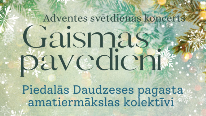 Adventes svētdienas koncerts “Gaismas pavedieni”