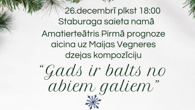 Amatierteātra “Pirmā prognoze” dzejas uzvedums “Gads ir balts no abiem galiem” un balle