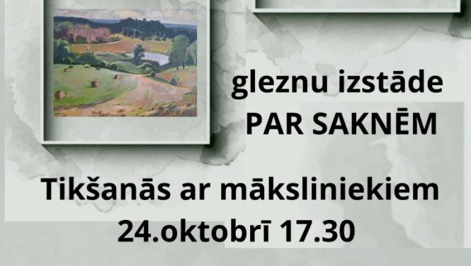Izstāde ”Par saknēm”, tikšanās ar māksliniekiem