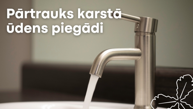 pārtrauks karstā ūdens piegādi