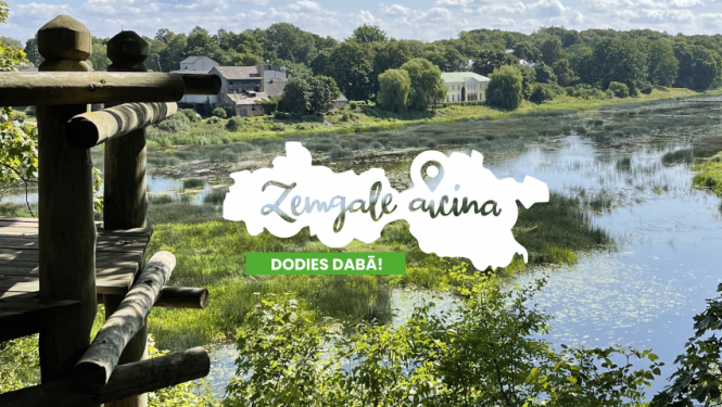 Zemgale aicina. dodies dabā!