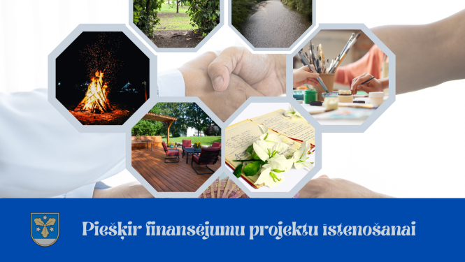 Piešķir finansējumu projektu īstenošanai