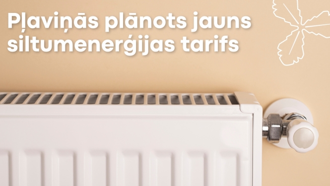 Pļaviņās plānots jauns siltumenerģijas tarifs