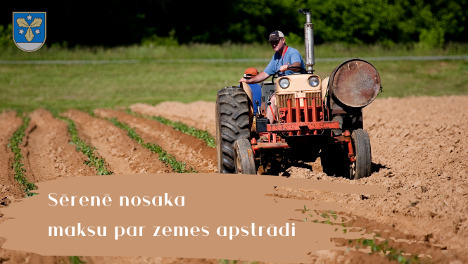 Sērenē nosaka maksu par zemes apstrādi 