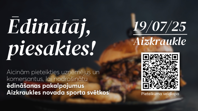 Aicinām pieteikties ēdinātājus!