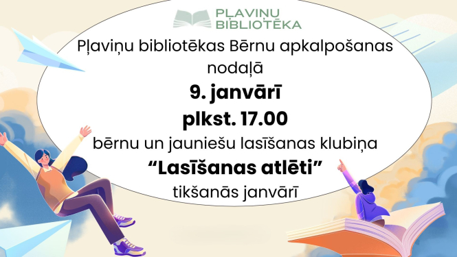 Bērnu un jauniešu lasīšanas klubiņa “Lasīšanas atlēti” tikšanās janvārī