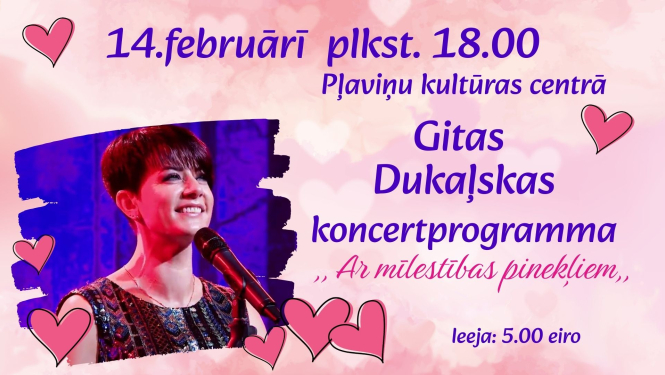 Gitas Dukaļskas koncertprogramma “Ar mīlestības pinekļiem”