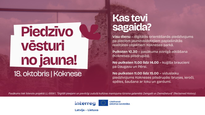 Piedzīvo vēsturi no jauna!