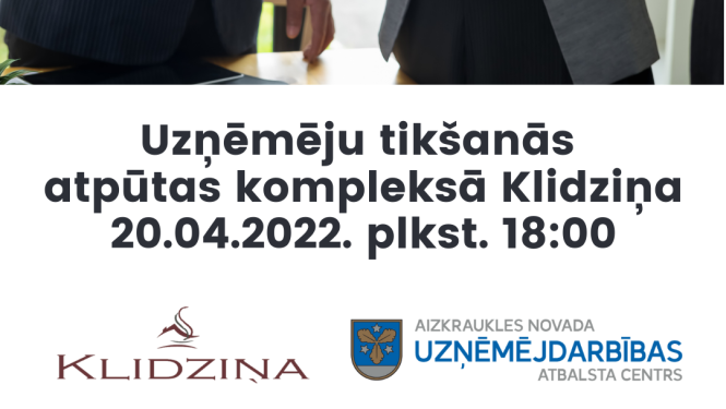 Uzņēmēju tikšanās Klidziņā