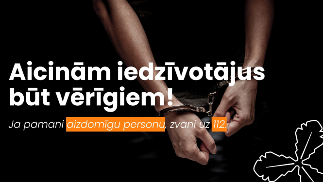 Aicinām iedzīvotājus būt vērīgiem