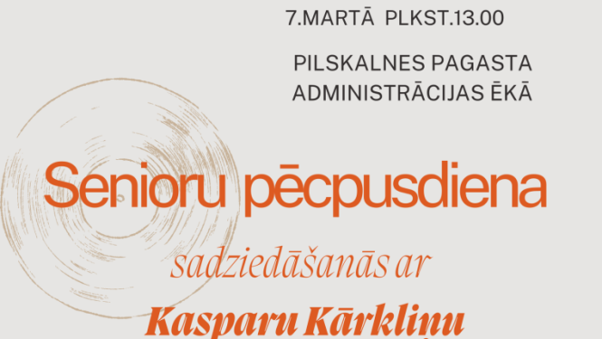 Senioru pēcpusdiena un sadziedāšanās ar Kasparu Kārkliņu