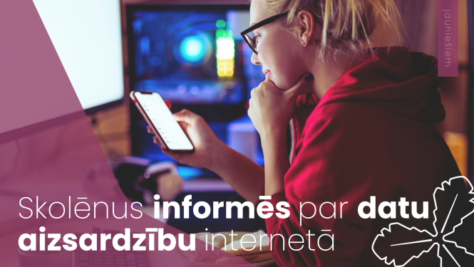 Skolēnus informēs par datu aizsardzību internetā