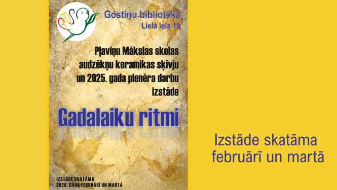 Pļaviņu Mākslas skolas audzēkņu darbu izstāde “Gadalaiku ritmi”