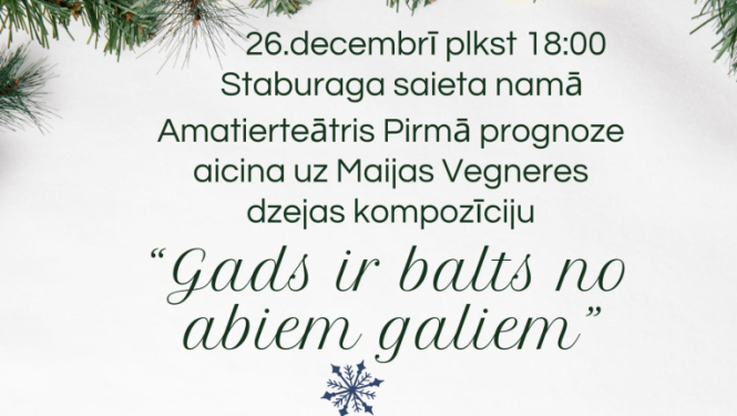 Amatierteātra “Pirmā prognoze” dzejas uzvedums “Gads ir balts no abiem galiem” un balle