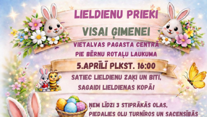 Lieldienu prieki visai ģimenei