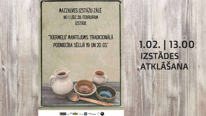 Izstāde “Ķiermeļu mantojums. Tradicionālā podniecība Sēlijā 19. un 20.gs.”