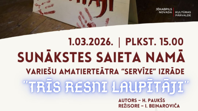 Variešu amatierteātra “Servīze” izrāde – Hermanis Paukšs “Trīs resni laupītāji”