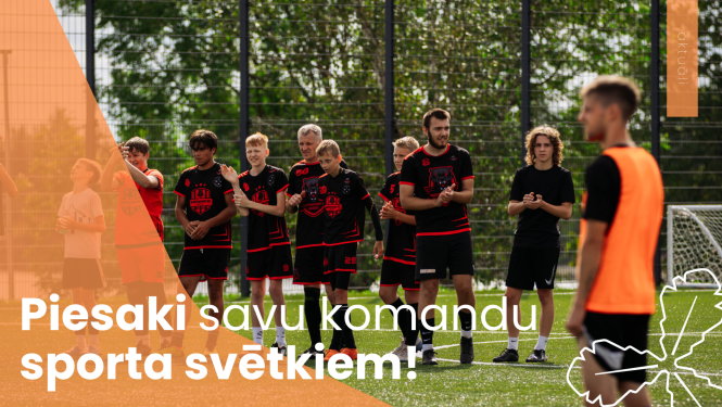 Piesaki savu komandu sporta svētkiem!