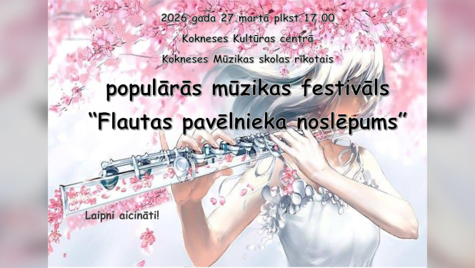 Populārās mūzikas festivāls “Flautas pavēlnieka noslēpums”