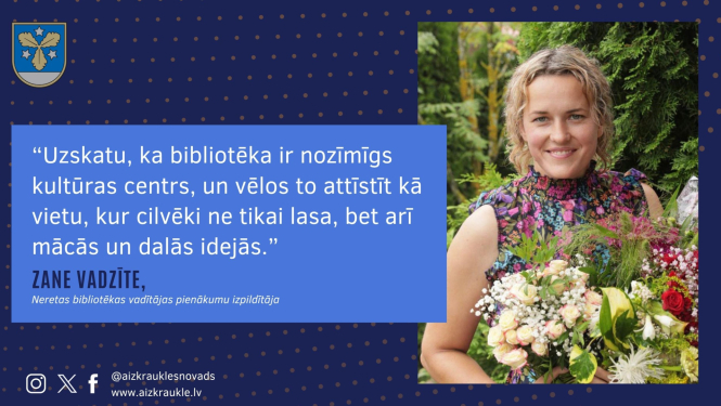 Neretas bibliotēkas vadītājas pienākumus pildīs Zane Vadzīte