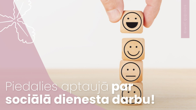 Piedalies aptaujā par sociālā dienesta darbu!